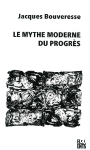 Le mythe moderne du progrès vignette